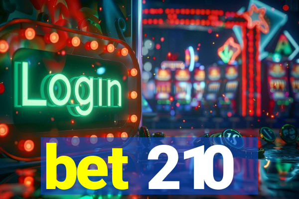 bet 210